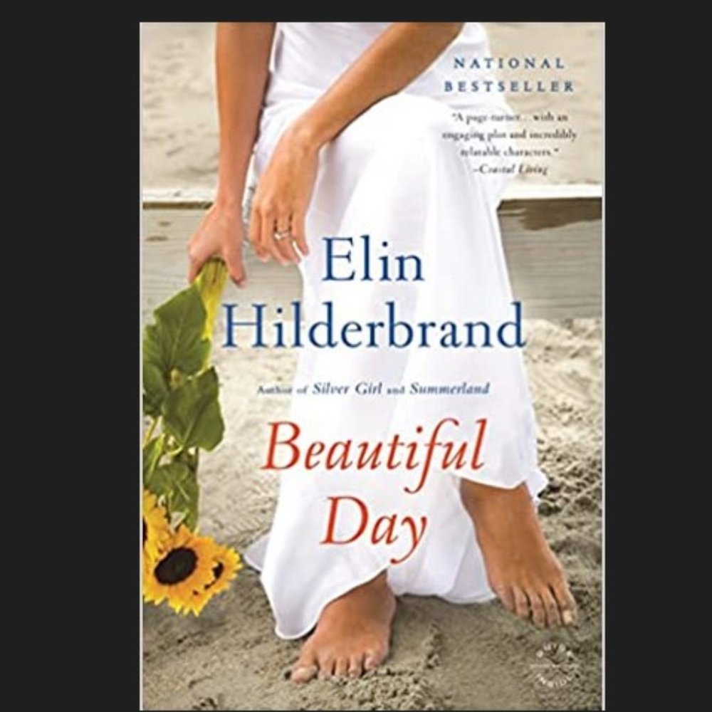 Beautiful Day: A Novel by Erin Hilderbrand